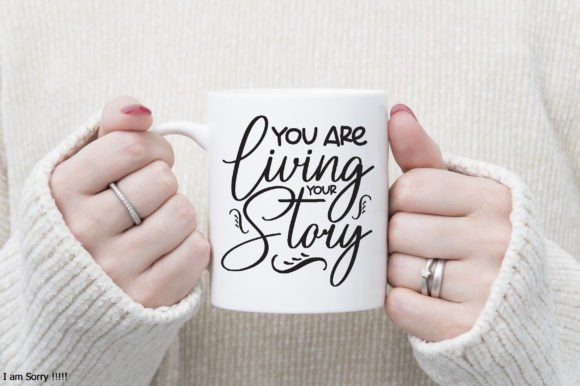 Enhance Your Content with You Are Living Your Story Svg Graphics
