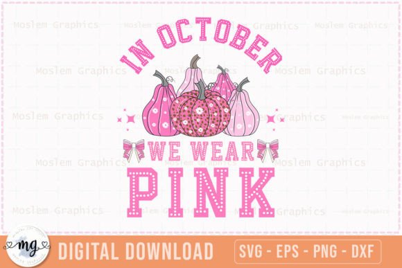In October We Wear Pink - Halloween SVG for Graphics and Crafts
