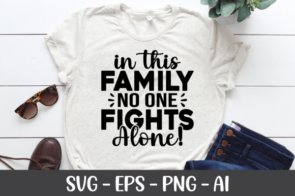 In This Family No One Fights Alone SVG for Crafts & Graphics