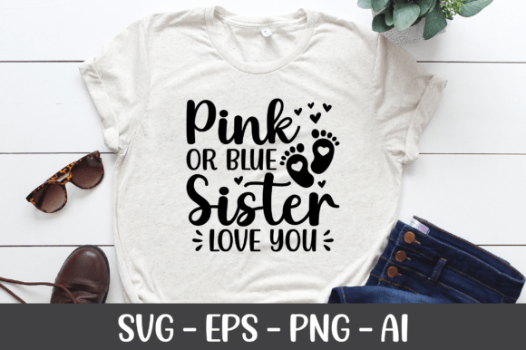 Pink or Blue Sister Love You SVG: A Graphics Gem for Crafts