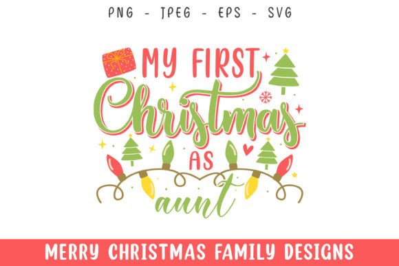 Reviewing My First Merry Christmas As Aunt Svg for Crafts